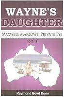 Algopix Similar Product 8 - Maxwell Marlowe Private EyeWaynes