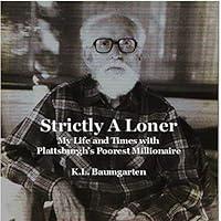 Algopix Similar Product 16 - Strictly a Loner My Life and Times