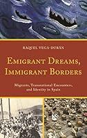 Algopix Similar Product 13 - Emigrant Dreams Immigrant Borders