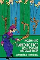 Algopix Similar Product 8 - Marionettes: How to Make and Work Them