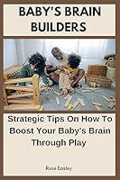 Algopix Similar Product 12 - BABYS BRAIN BUILDERS Strategic Tips