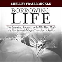 Algopix Similar Product 14 - Borrowing Life How Scientists