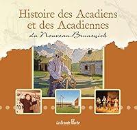 Algopix Similar Product 13 - Histoire des Acadiens et des Acadiennes