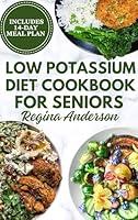 Algopix Similar Product 17 - Low Potassium Diet Cookbook for