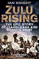 Algopix Similar Product 9 - Zulu Rising The Epic Story of