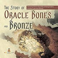 Algopix Similar Product 9 - The Story of Oracle Bones and Bronze 