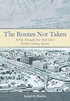 Algopix Similar Product 4 - The Routes Not Taken A Trip Through