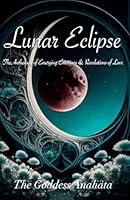 Algopix Similar Product 8 - Lunar Eclipse The Anthology of