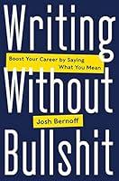 Algopix Similar Product 6 - Writing Without Bullshit Boost Your