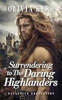 Algopix Similar Product 9 - Surrendering to the Daring Highlanders