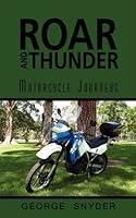 Algopix Similar Product 10 - ROAR AND THUNDER: Motorcycle Journeys