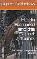 Algopix Similar Product 19 - Martin Blomfield and the Secret Tunnel