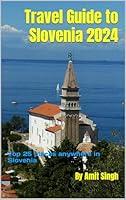 Algopix Similar Product 8 - Travel Guide to Slovenia 2024 Top 25