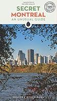 Algopix Similar Product 9 - Secret Montreal An Unusual Guide