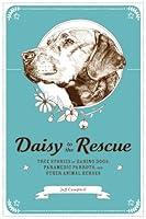 Algopix Similar Product 10 - Daisy to the Rescue True Stories of