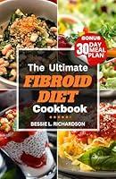 Algopix Similar Product 17 - The Ultimate Fibroid Diet Cookbook