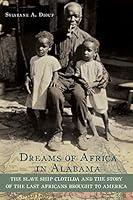 Algopix Similar Product 18 - Dreams of Africa in Alabama The Slave