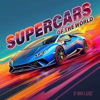 Algopix Similar Product 2 - Supercars of the World Coloring Book