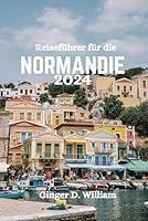 Algopix Similar Product 9 - Reisefhrer fr die NORMANDIE 2024