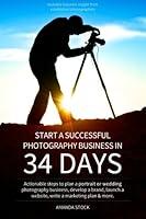 Algopix Similar Product 6 - Start a Successful Photography Business
