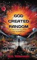 Algopix Similar Product 17 - God Created Random A Tale of Horror in