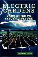 Algopix Similar Product 10 - Electric Gardens Your Guide to