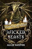 Algopix Similar Product 10 - Wicked Beasts (Moretti Academy Book 5)