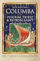 Algopix Similar Product 20 - Columba: Pilgrim, Priest & Patron Saint