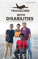 Algopix Similar Product 11 - Travelling with Disabilities