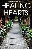 Algopix Similar Product 15 - Healing Hearts: Embracing the Path