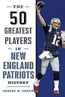 Algopix Similar Product 19 - The 50 Greatest Players in New England