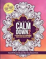 Algopix Similar Product 8 - You Need To Calm Down  Vol 2 A