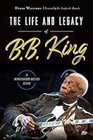 Algopix Similar Product 2 - The Life and Legacy of BB King A