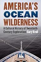 Algopix Similar Product 11 - Americas Ocean Wilderness A Cultural