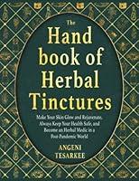 Algopix Similar Product 3 - The Handbook of Herbal Tinctures Make