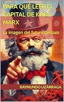 Algopix Similar Product 7 - Para qu leer El Capital de Karl Marx