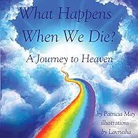 Algopix Similar Product 13 - What Happens When We Die A Journey to