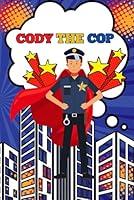 Algopix Similar Product 11 - Cody The Cop (Who We Are)