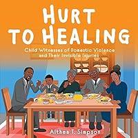 Algopix Similar Product 5 - Hurt to Healing Child Witnesses of