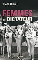 Algopix Similar Product 2 - Femmes de dictateur (French Edition)