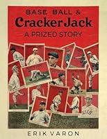 Algopix Similar Product 17 - Base Ball & Cracker Jack: A Prized Story