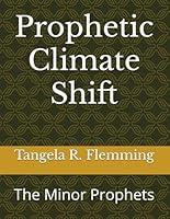 Algopix Similar Product 10 - Prophetic Climate Shift The Minor