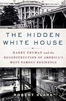 Algopix Similar Product 19 - The Hidden White House Harry Truman