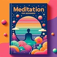 Algopix Similar Product 17 - How to Meditate A Comprehensive Guide