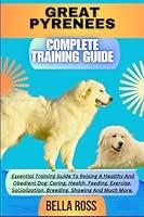 Algopix Similar Product 1 - GREAT PYRENEES COMPLETE TRAINING GUIDE