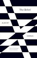 Algopix Similar Product 4 - The Rebel: An Essay on Man in Revolt