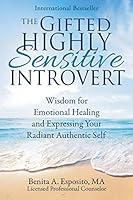 Algopix Similar Product 14 - The Gifted Highly Sensitive Introvert