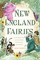 Algopix Similar Product 17 - New England Fairies A History of the