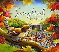 Algopix Similar Product 8 - Songbird A Story About Having the