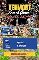 Algopix Similar Product 7 - Vermont Travel Guide 2024 and Beyond